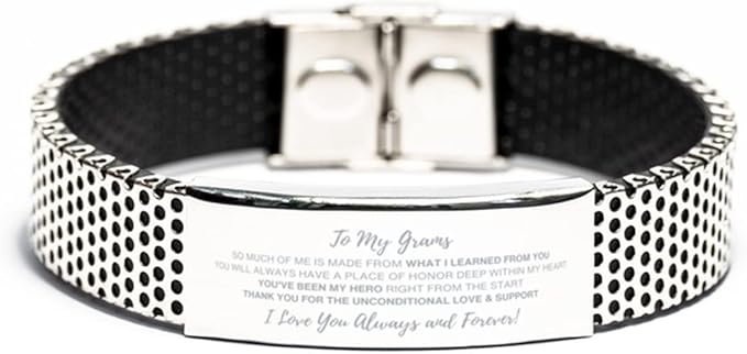 to My Grams, Thank You for The Unconditional Love & Support Stainless Steel Bracelet, for Grams, Valentines Birthday Gifts for Grams, Mother's Day, Father's Day for Grams