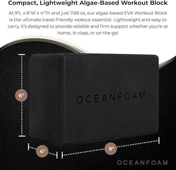 Oceanfoam Workout Block - High-Density Foam Exercise Block, Lightweight, Non-Slip for Stability & Support in Pilates, Yoga, Stretching & More - Algae-based EVA Foam, 9"x6"x4" (Black)